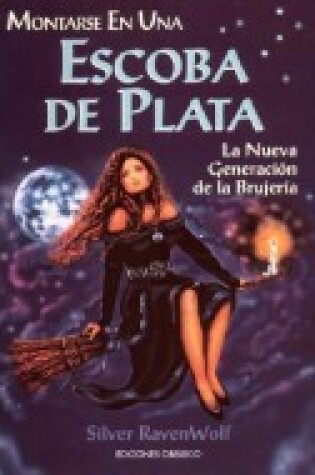 Cover of Montarse En Una Escoba de Plata