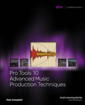 Book cover for Pro Tools 10 Advanced Music Production Techniques