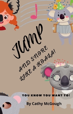 Book cover for Jump and Snore Like a Koala!