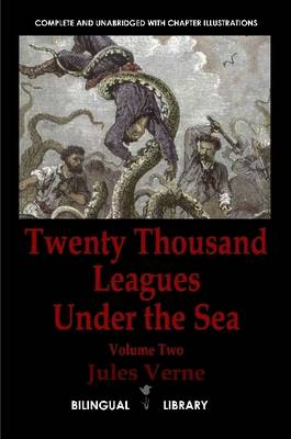 Book cover for Twenty Thousand Leagues Under the Sea-Vingt Mille Lieues Sous Les Mers: English-French Parallel Text Paperback Edition Volume Two