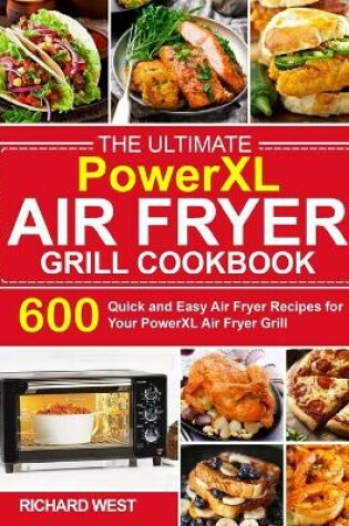 Cover of The Ultimate PowerXL Air Fryer Grill Cookbook