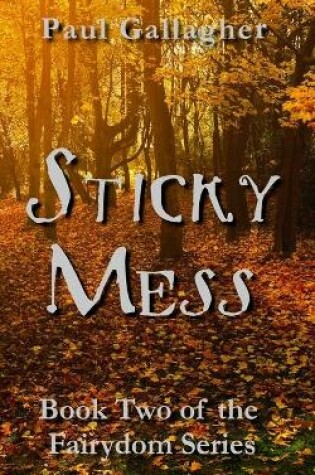 Cover of Sticky Mess