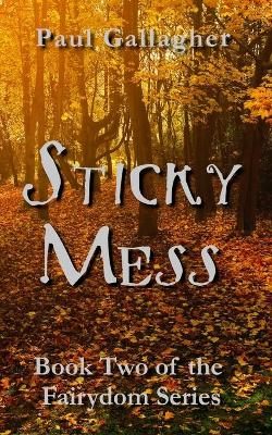 Book cover for Sticky Mess