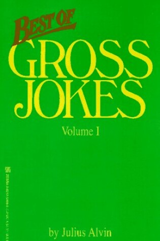 Cover of Best of Gross Jokes Volume I