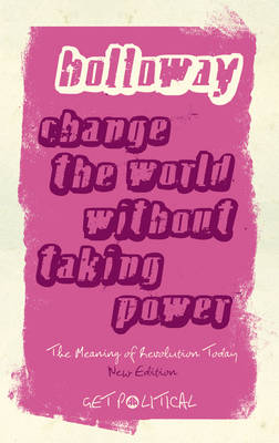 Book cover for Change the World Without Taking Power
