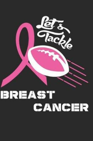 Cover of Let's Tackle Breast Cancer