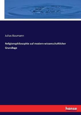 Book cover for Religionsphilosophie auf modern-wissenschaftlicher Grundlage