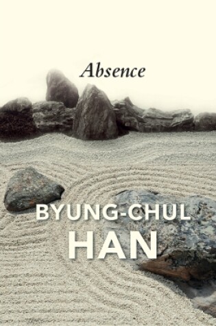 Cover of Absence: On the Culture and Philosophy of the Far East