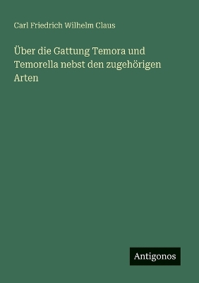 Book cover for Über die Gattung Temora und Temorella nebst den zugehörigen Arten