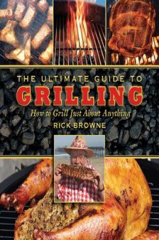 Cover of The Ultimate Guide to Grilling