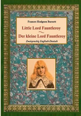 Book cover for Der kleine Lord Fauntleroy / Little Lord Fauntleroy (Zweisprachig Englisch-Deutsch)
