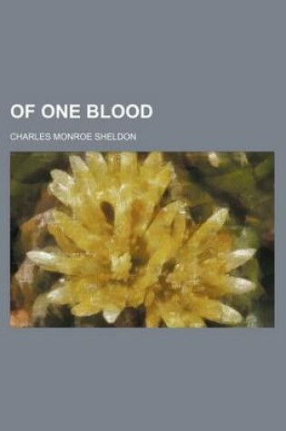 Cover of Of One Blood