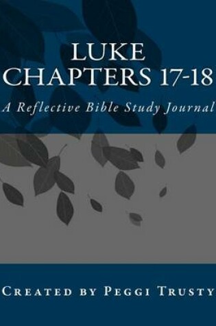 Cover of Luke, Chapters 17-18