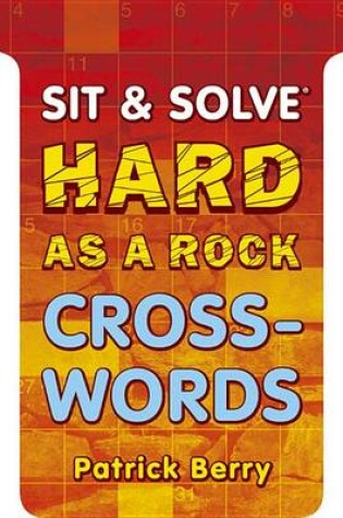 Cover of Sit & Solve Hard as a Rock Crosswords