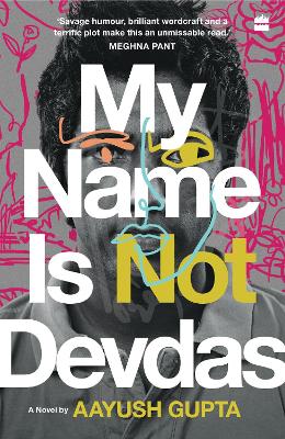 Book cover for My Name Is Not Devdas