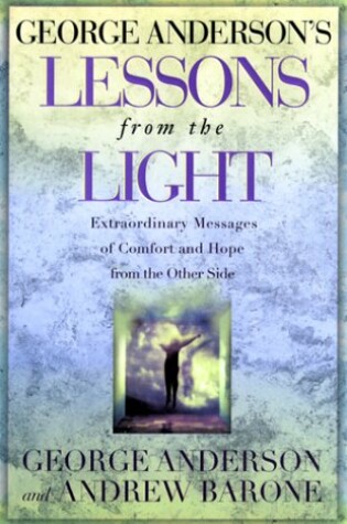 Cover of George Anderson's Lessons from the Light