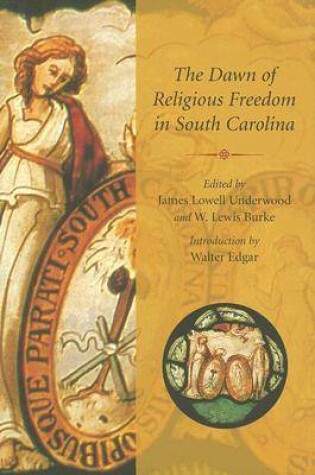 Cover of The Dawn of Religious Freedom in South Carolina