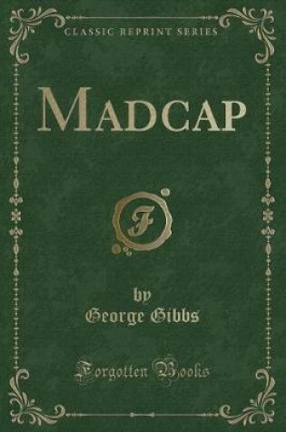 Cover of Madcap (Classic Reprint)