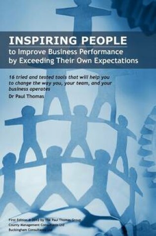 Cover of Inspiring People to Improve Business Performance by Exceeding Their Own Expectations