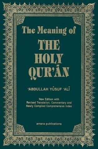 Cover of The Meaning of the Holy Qur'an