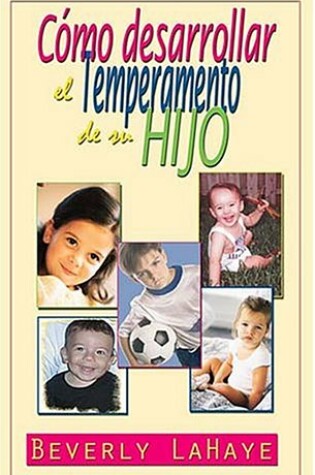 Cover of Como Desarrollar El Temperamento de Su Hijo