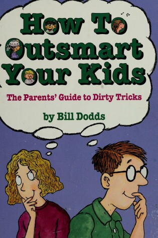 Cover of How to Outsmart Your Kids