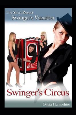 Book cover for The Swirl Resort Swinger's Vacation Swinger's Circus