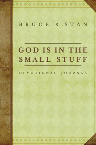 Cover of God Is in the Small Stuff Devotional Journal