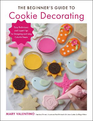 Cover of The Beginner's Guide to Cookie Decorating