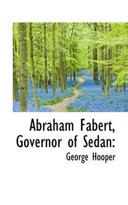 Book cover for Abraham Fabert, Governor of Sedan