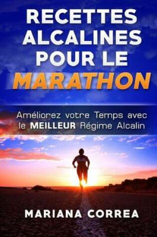 Cover of Recettes Alcalines Pour Le Marathon
