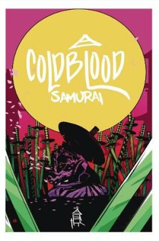 Cover of Cold Blood Samurai Volume 1