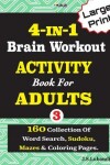 Book cover for 4-IN-I Brain Workout ACTIVITY Book For ADULTS; VOL.3