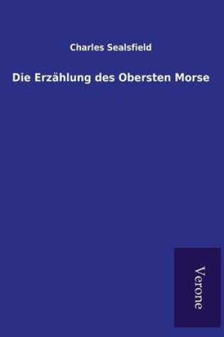 Cover of Die Erzählung des Obersten Morse