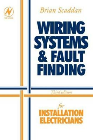 Cover of Wiring Systems and Fault Finding for Installation Electricians