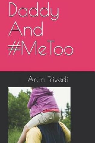 Cover of Daddy And #MeToo