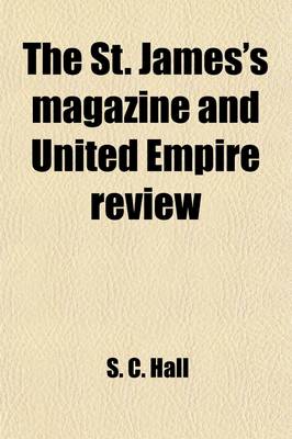 Book cover for The St. James's Magazine and United Empire Review (Volume 36)