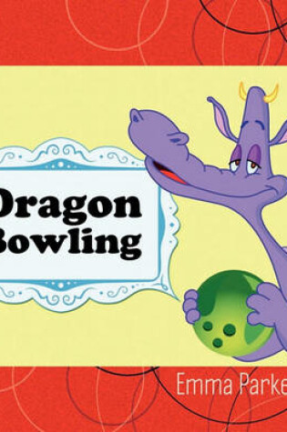 Cover of Dragon Bowling