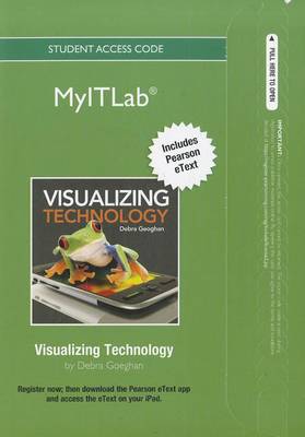 Book cover for myitlab with Pearson eText -- Access Card -- for Visualizing Technology