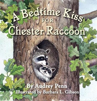 Book cover for A Bedtime Kiss for Chester Raccoon