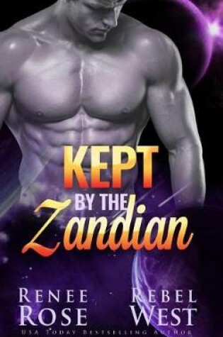 Cover of Kept by the Zandian