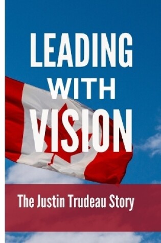 Cover of Leading with vision