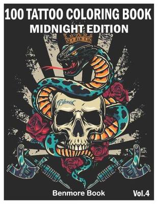 Cover of 100 Tattoo Coloring Book Midnight Edition