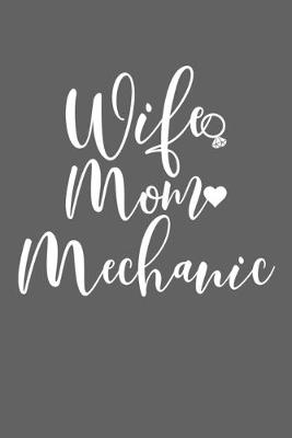 Book cover for Wife Mom Mechanic