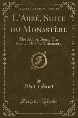 Book cover for L'Abbé, Suite Du Monastère, Vol. 3