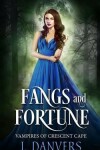 Book cover for Fangs and Fortune
