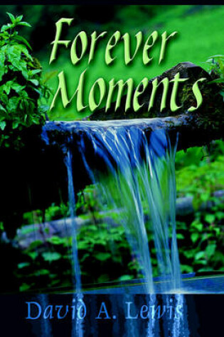 Cover of Forever Moments