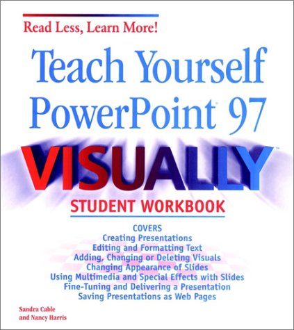 Cover of Teach Yourself Powerpoint 97 Visuallyo Student Wor Kbook