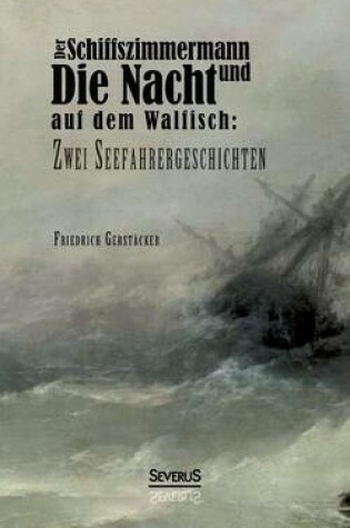 Cover of Der Schiffszimmermann und Die Nacht auf dem Walfisch