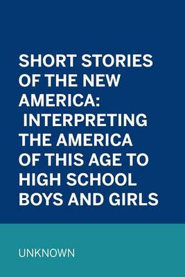 Book cover for Short Stories of the New America